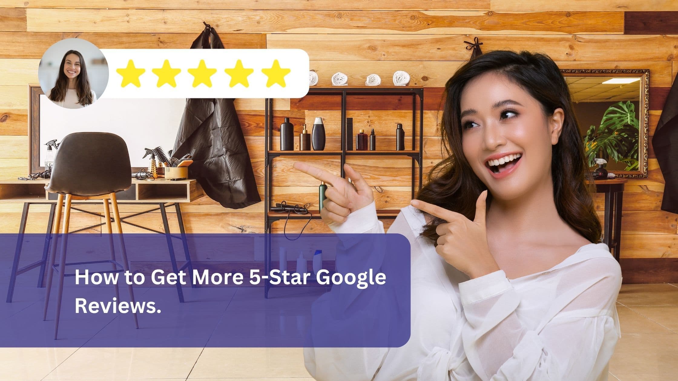 A happy salon client giving a 5-star rating with a big smile, set against a stylish salon interior. The image highlights the importance of great customer experiences in earning top reviews.