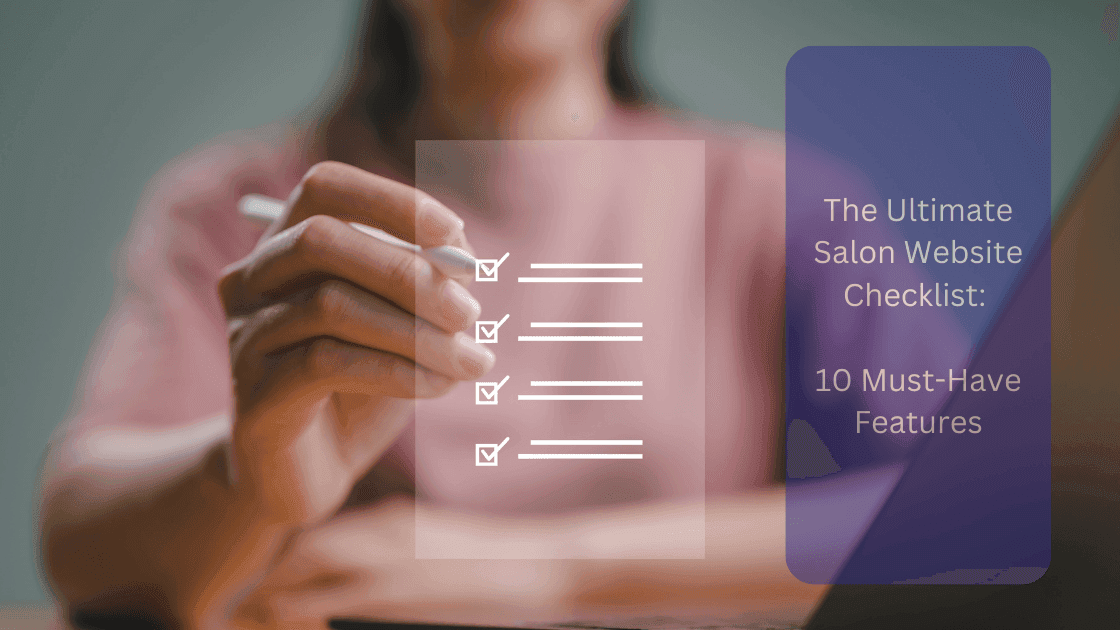A person marking a digital checklist with the title "The Ultimate Salon Website Checklist: 10 Must-Have Features" overlaid on the image.