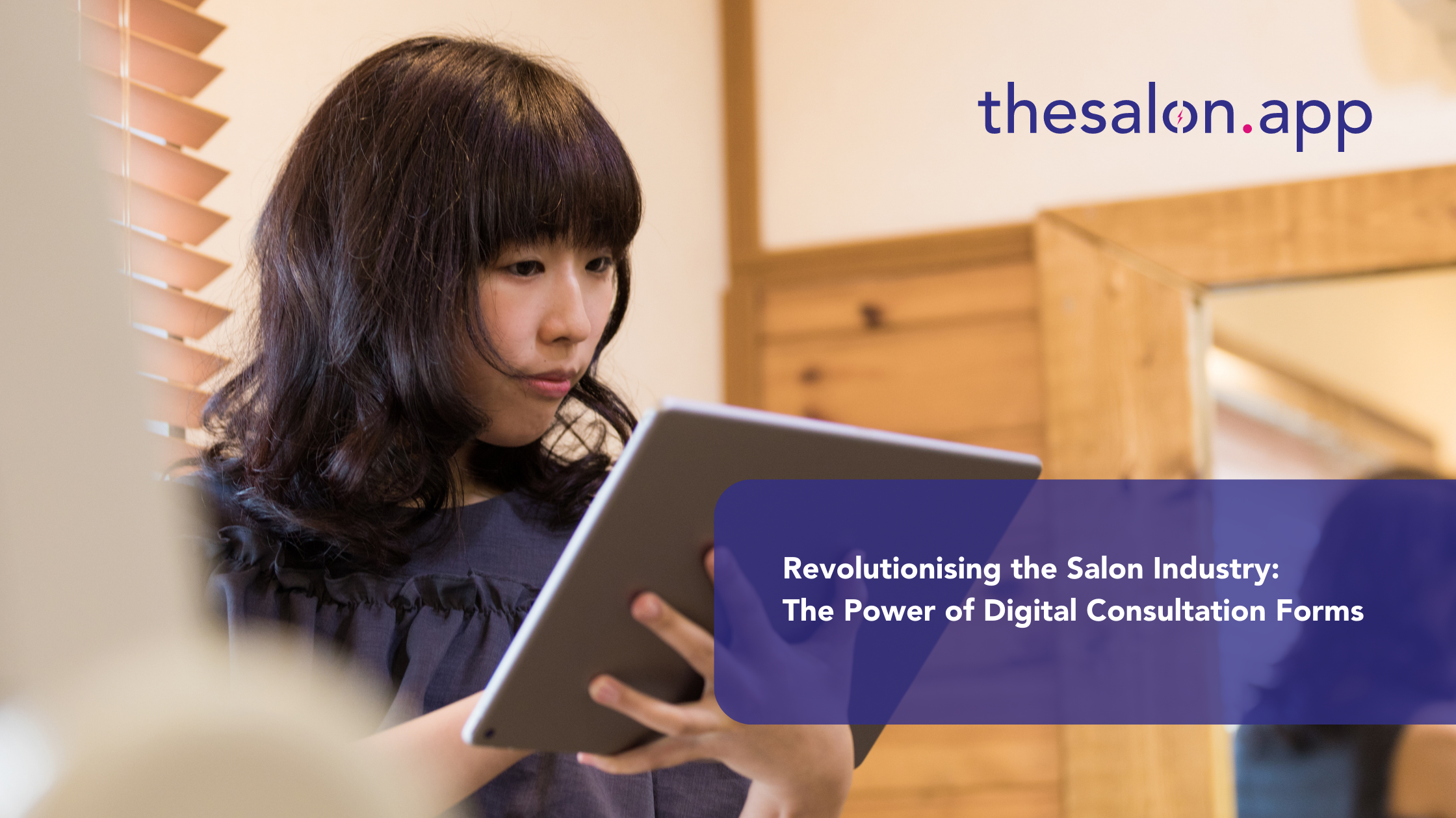 Revolutionising the salon industry: The power of Digital Consultation Forms
