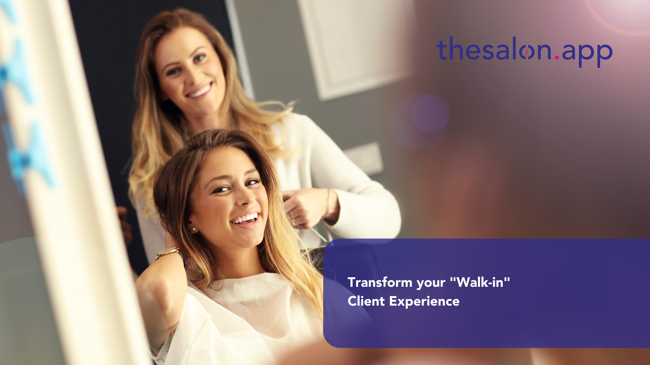 Transform your walk-in client experience